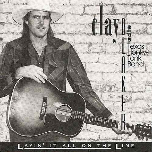 Blaker,Clay Layin' It All On The Line CD