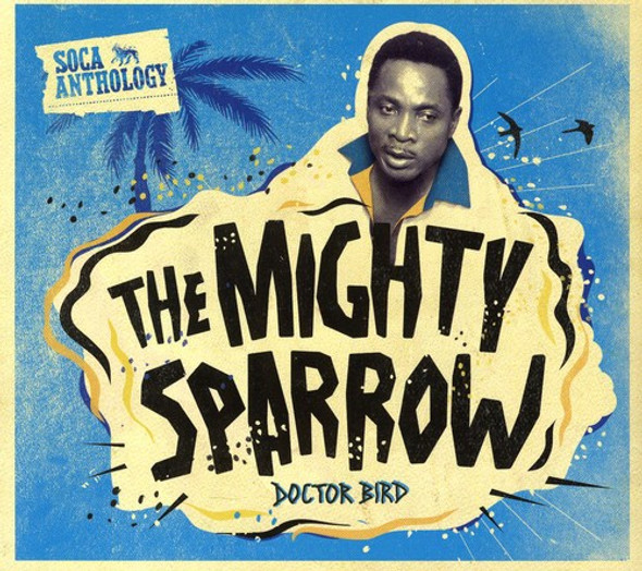 Mighty Sparrow Soca Anthology CD