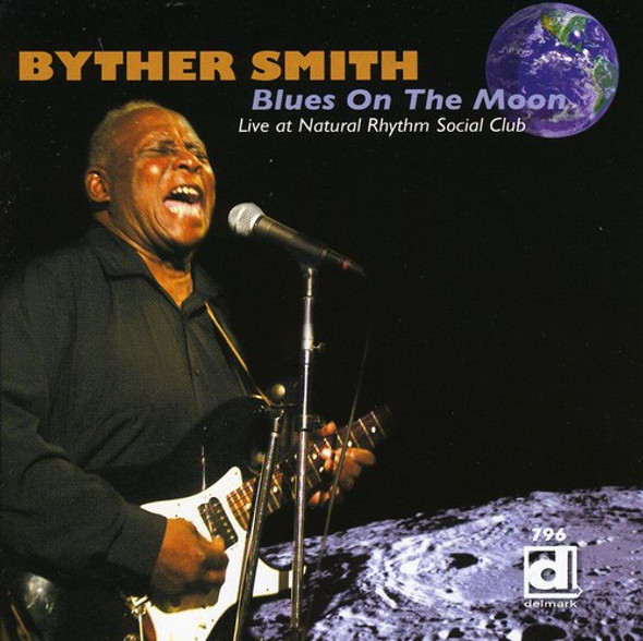 Smith,Byther Blues On The Moon Live At The Rhythm Social Club CD