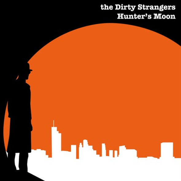 Dirty Strangers Hunter'S Moon CD