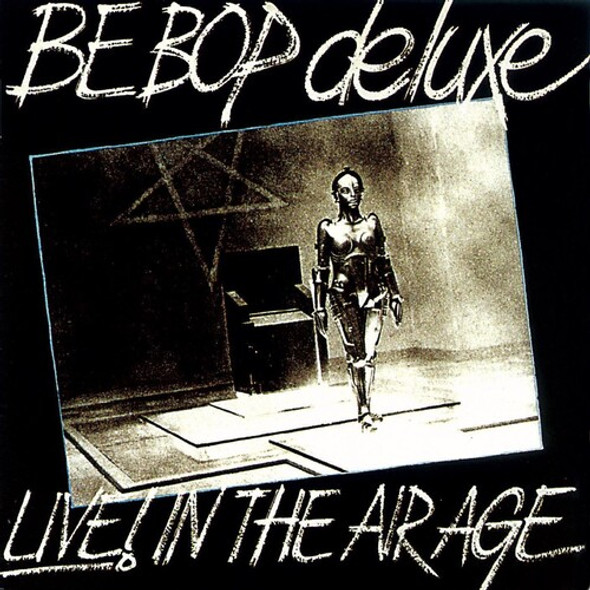 Be Bop Deluxe Live: In The Air Age 1970-1973 (Limited Edition) CD