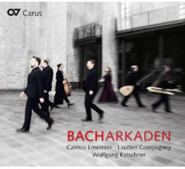 Bach,J.S. / Calmus Ensemble / Lautten Compagney Bacharcades CD