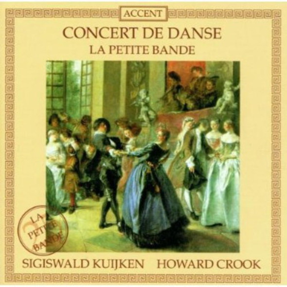 Petite Bande / Kuijken Concert De Danse: Lully, Rameau, Etc CD