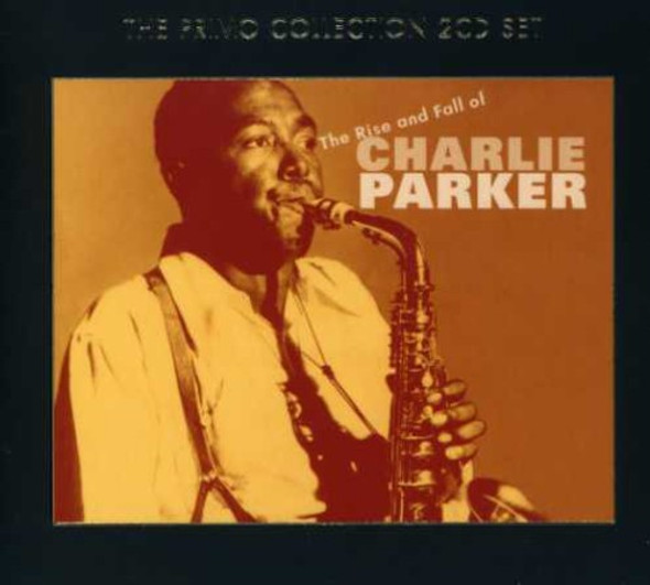 Parker,Charlie Rise & Fall Of Charlie Parker CD