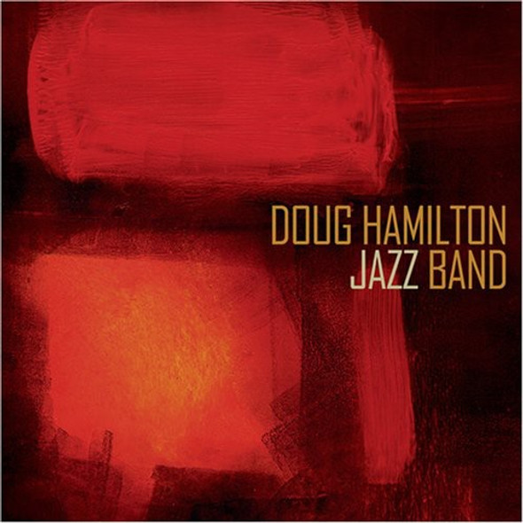 Hamilton,Doug Doug Hamilton Jazz Band CD