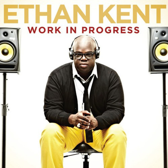 Kent,Ethan Work In Progress CD