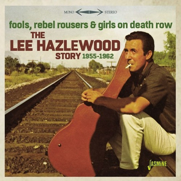 Hazelwood,Lee Lee Hazelwood Story 1955-1962: Fools Rebel Rousers CD