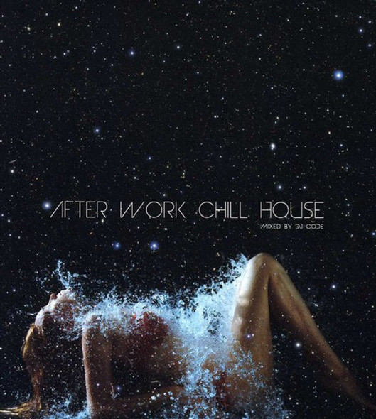 After Work Chill House / Various After Work Chill House / Various CD