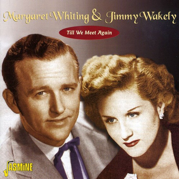 Whiting,Margaret & Wakely,Jimmy Till We Meet Again CD