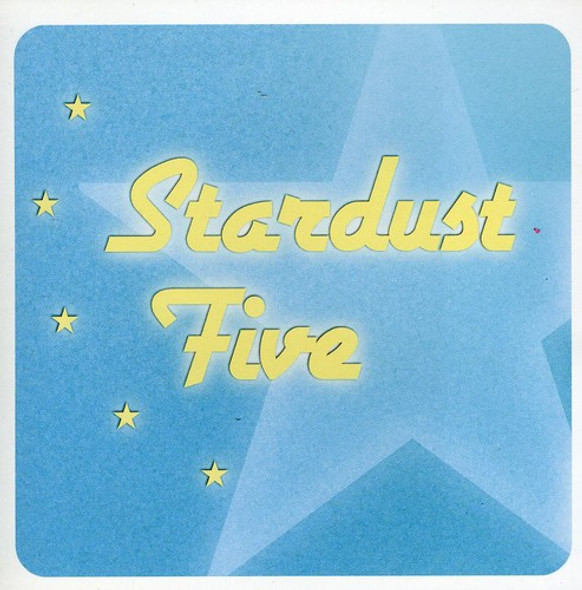 Stardust Five Stardust Five CD