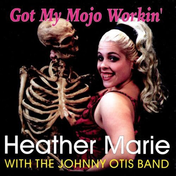 Marie,Heather / Otis,Johnny Band Got My Mojo Working CD