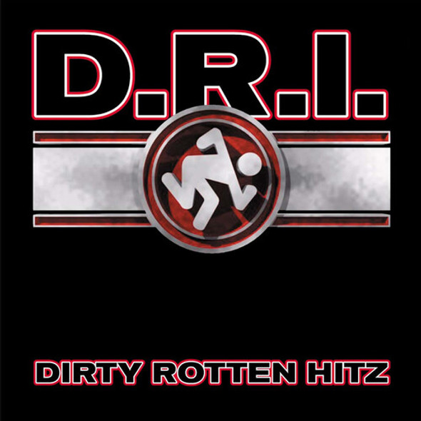 D.R.I. Dirty Rotten Hitz CD