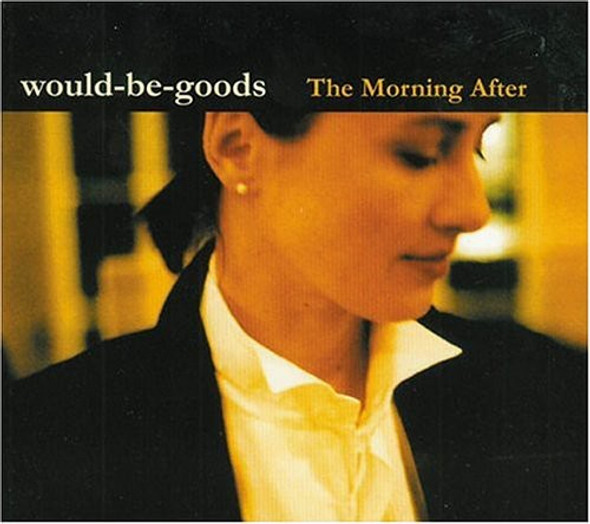 Would-Be-Goods Morning After CD