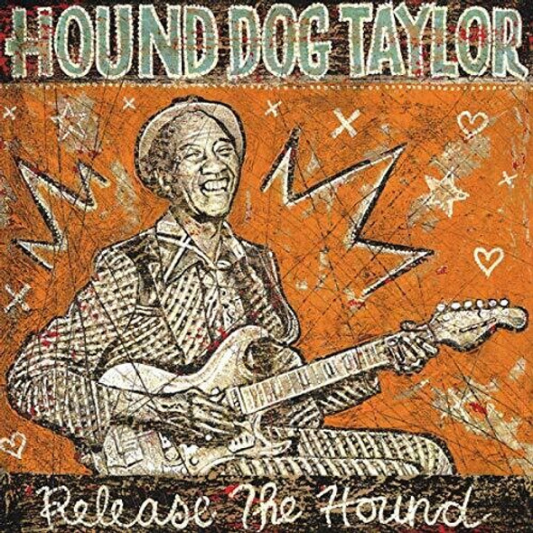 Hound Dog Taylor Release The Hound LP Vinyl