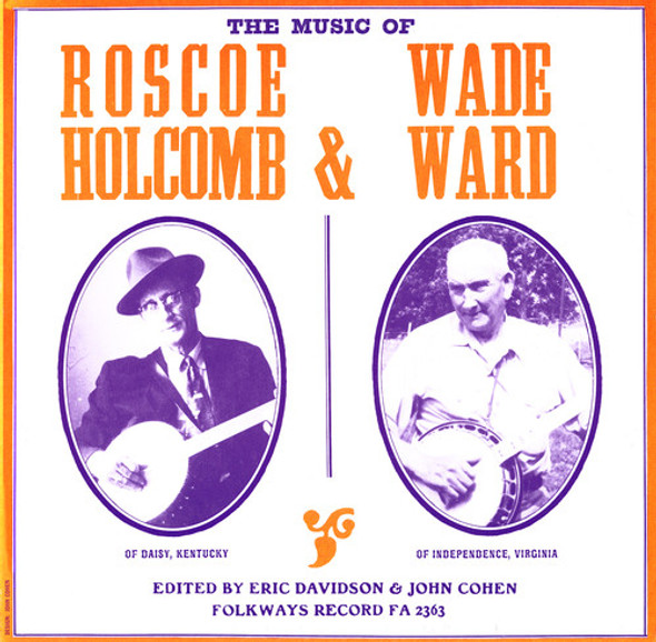 Holcomb,Rosco Music Of Roscoe Holcomb And Wa CD