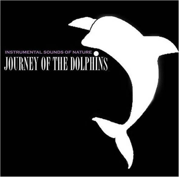 Sounds Of Nature Journey Of The Dolphins CD