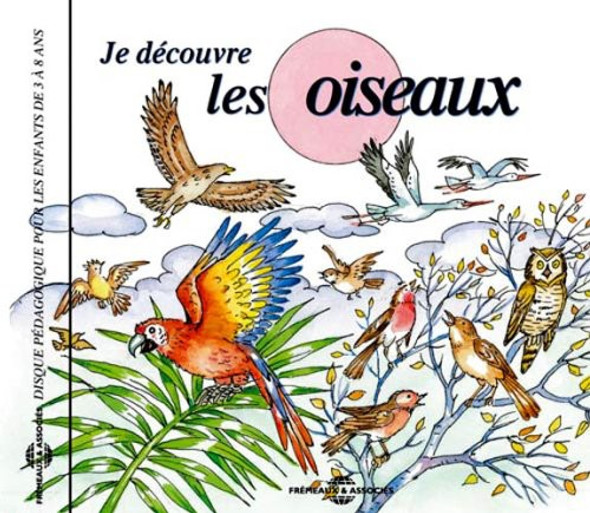 Soundscape Presentations For Children: Les Oiseaux Soundscape Presentations For Children: Les Oiseaux CD