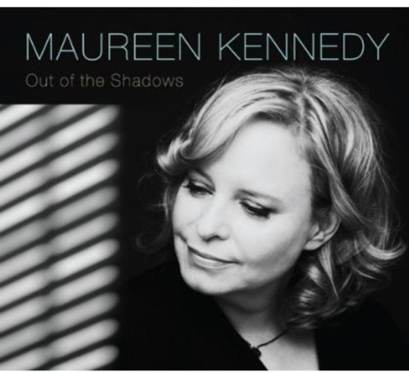 Kennedy,Maureen Out Of The Shadows CD