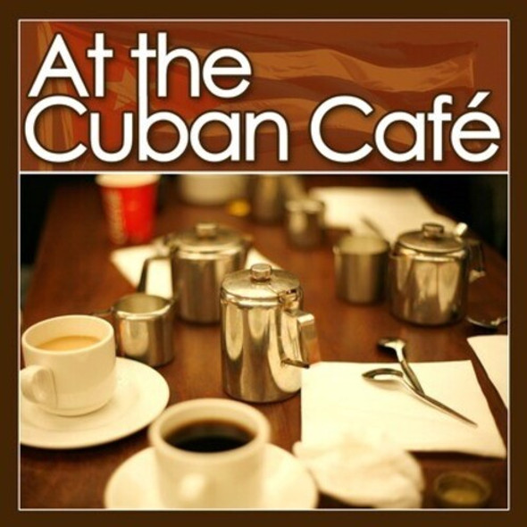 At The Cuban Cafe / Various At The Cuban Cafe CD