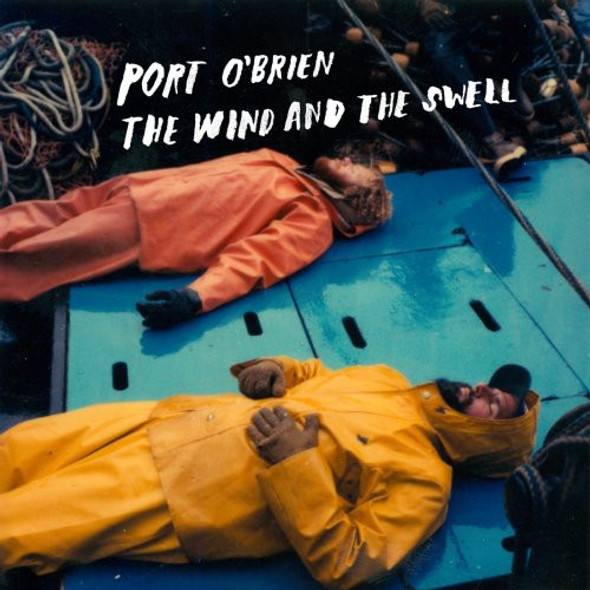 Port O'Brien Wind & The Swell CD