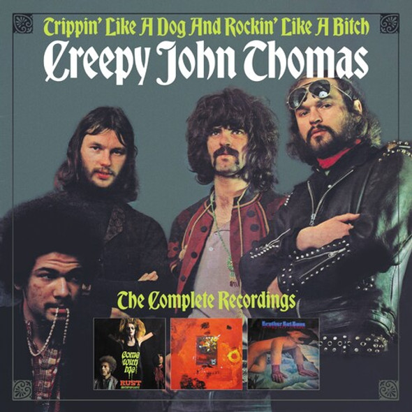 Creepy John Thomas Trippin Like A Dog & Rockin Like A Bitch: Complete CD