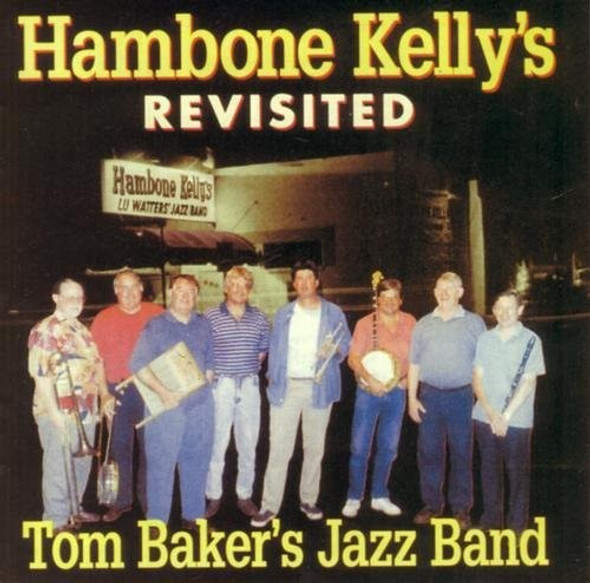 Baker Jazz Band,Tom Hambone Kelly'S Revisited CD