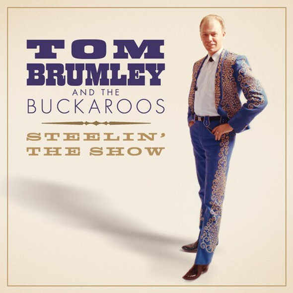 Brumley,Tom & Buckaroos Steelin' The Show CD