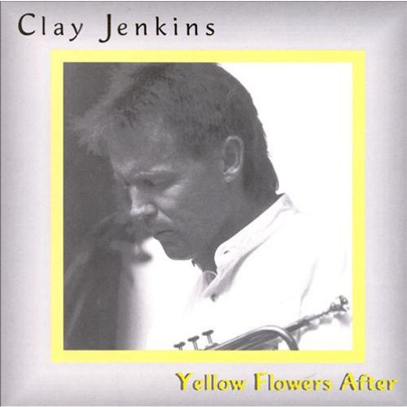 Jenkins,Clay Yellow Flowers After CD