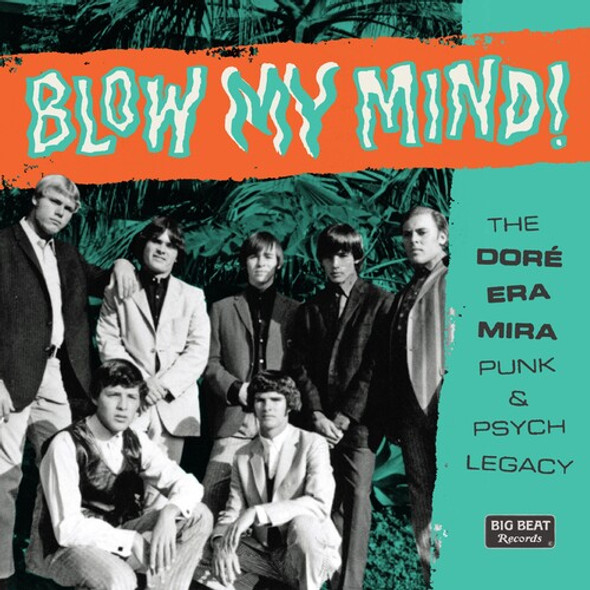 Blow My Mind: Dore-Era-Mira Punk & Psych Legacy Blow My Mind: Dore-Era-Mira Punk & Psych Legacy CD