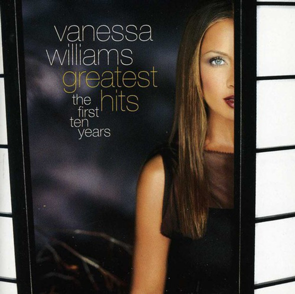 Williams,Vanessa Greatest Hits: First Ten Years CD