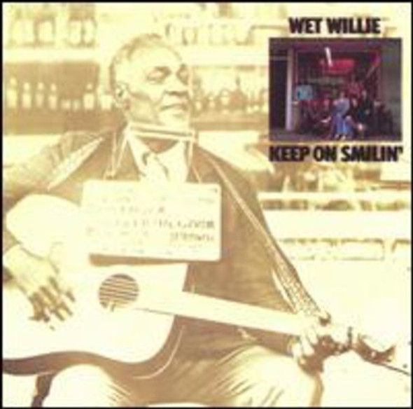 Wet Willie Keep On Smilin CD