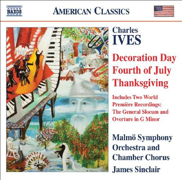 Ives / Sinclair / Malmo Symphony Orch / Sinclair Decoration Day / Thanksgiving / Fourth Of July CD