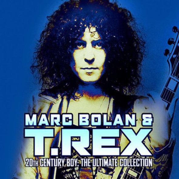 Bolan,Marc / T-Rex 20Th Century Boy: Ultimate Coll CD