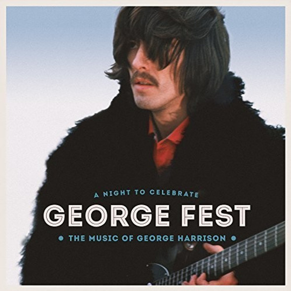 George Fest: Night To Celebrate The Music Of George Fest: Night To Celebrate The Music Of CD