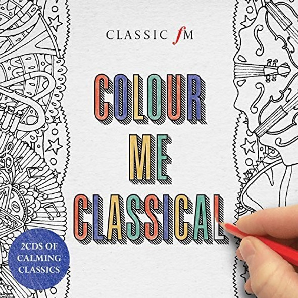 Colour Me Classical / Various Colour Me Classical / Various CD