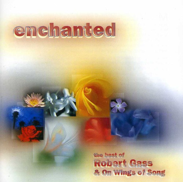 Gass,Robert / On Wings Of Song Enchanted: Best Of CD