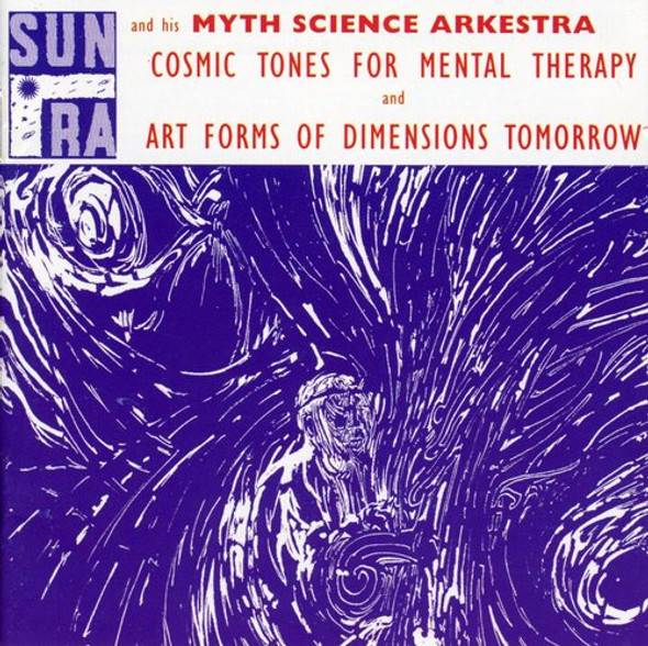 Sun Ra Cosmic Tones For Mental Therapy / Art Forms Of CD