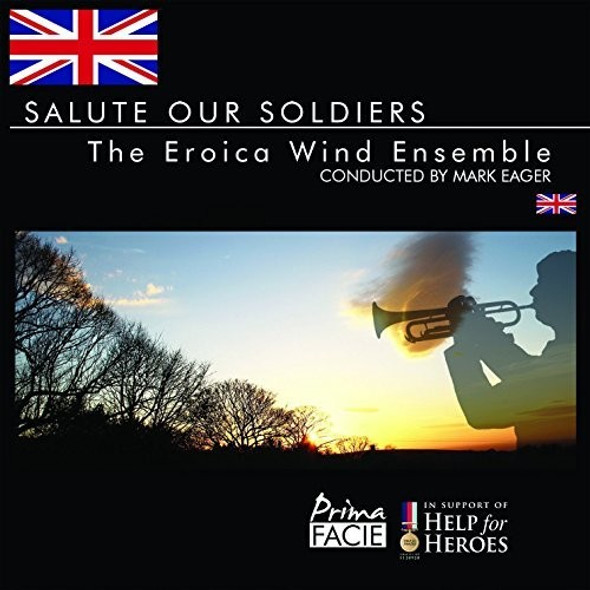 Eroica Wind Ensemble Salute Our Soldiers CD