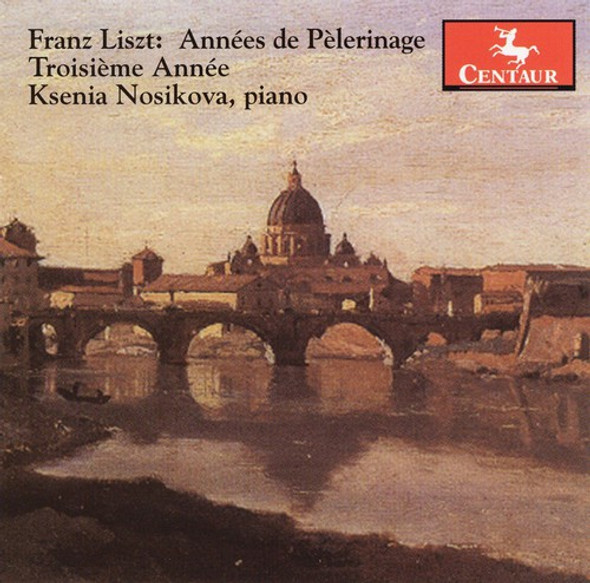 Liszt / Nosikova Annees De Pelerinage Iii Troisieme Annee CD