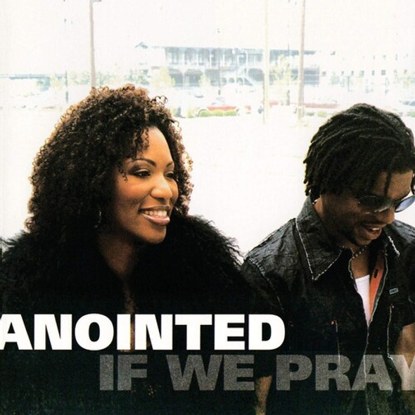 Anointed If We Pray CD