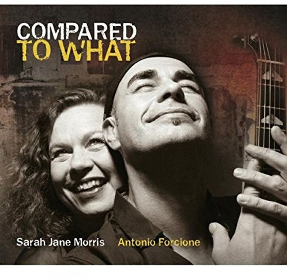 Morris,Sarah Jane / Forcione,Antonio Compared To What CD