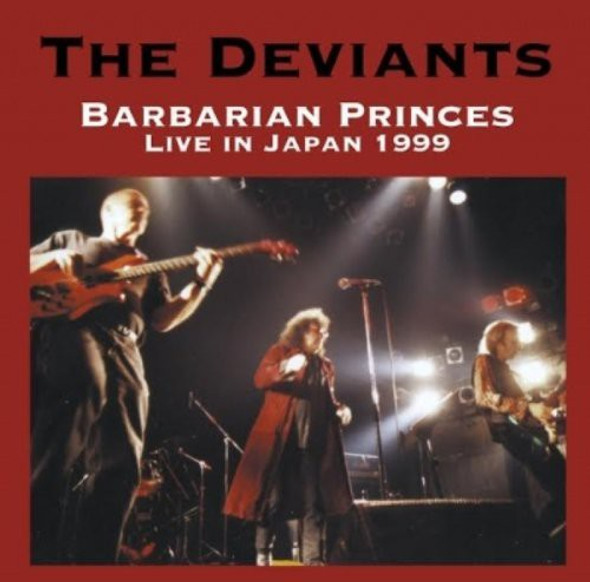 Deviants Barbarian Princes Live In Japan 1999 CD