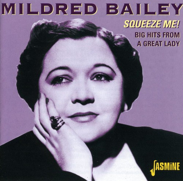 Bailey,Mildred Squeeze Me Big Hits From A Great Lady CD