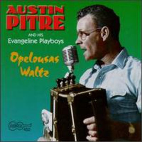 Pitre,Austin Opelousa Waltz CD