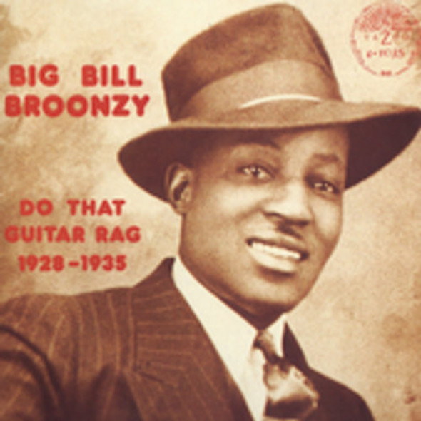 Broonzy,Big Bill Do That Guitar Rag 1928-35 CD