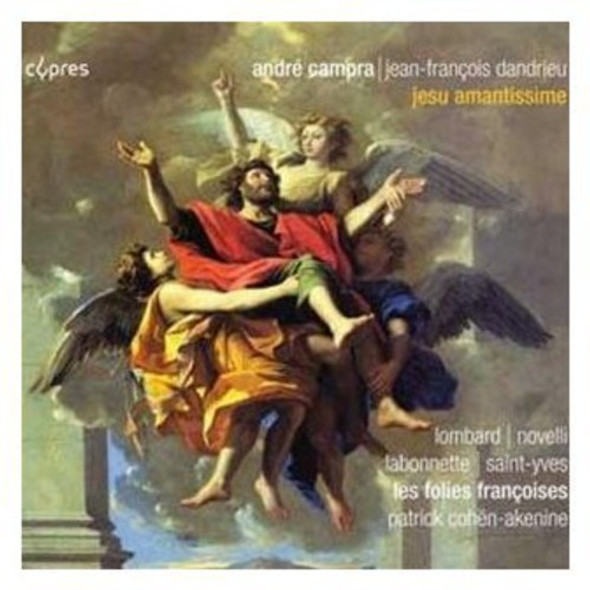 Campra / Folies Francoises / Cohen-Akenine Jesu Amantissime CD