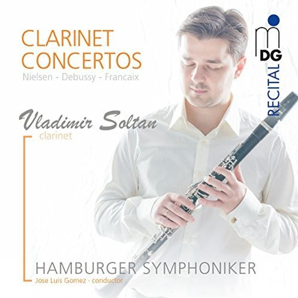 Soltan,Vladimir / Hamburger Symphoniker Nielsen / Debussy / Francaix: Clarinet Concertos CD