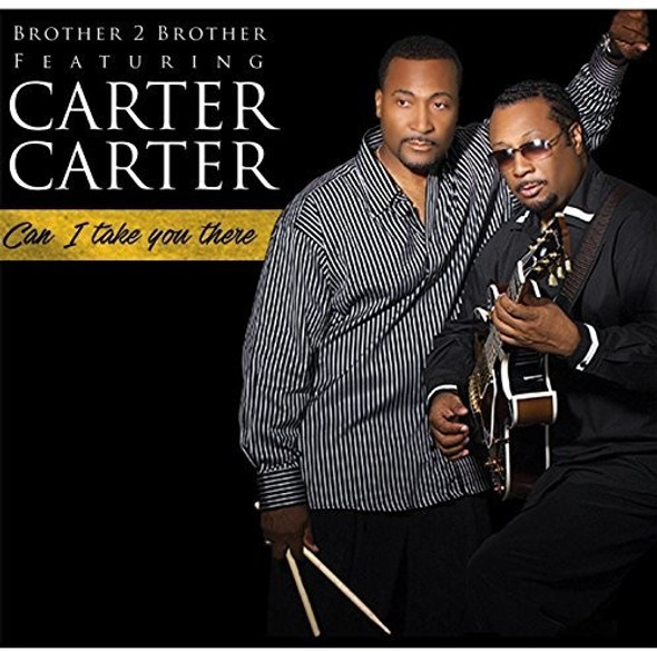 Brother 2 Brother Can I Take You There CD