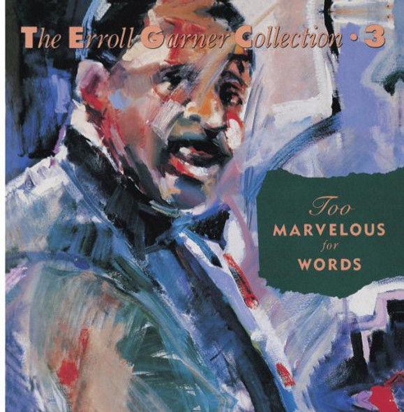 Garner,Erroll Too Marvelous For Words CD