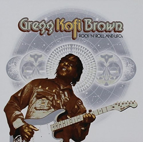 Brown,Gregg Kofi Rock N Roll & Ufo'S: Gregg Kofi Brown Anthology CD